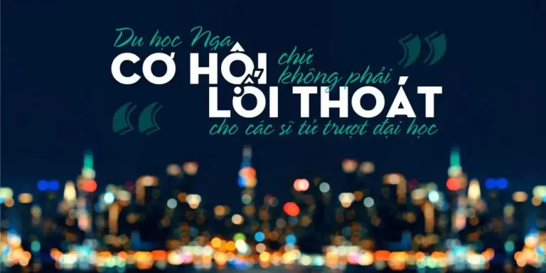 Trượt đại học Việt Nam - Liệu có thể đi Du học Nga? 35 cohoi loithoat1
