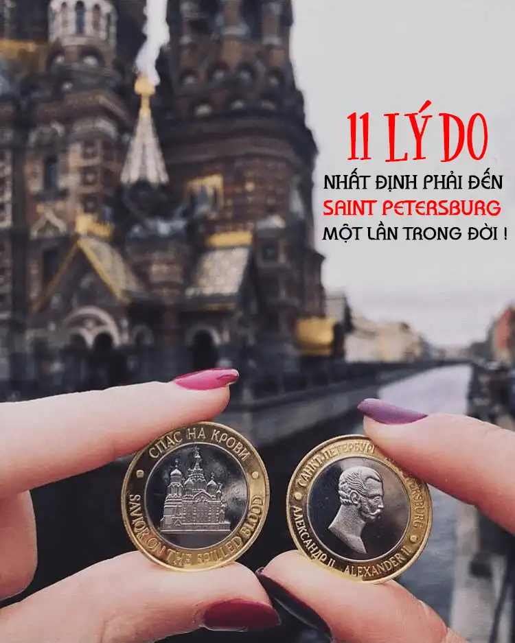 11 Lý do để bạn nhất định phải đến Saint Petersburg một lần trong đời! 2 saint