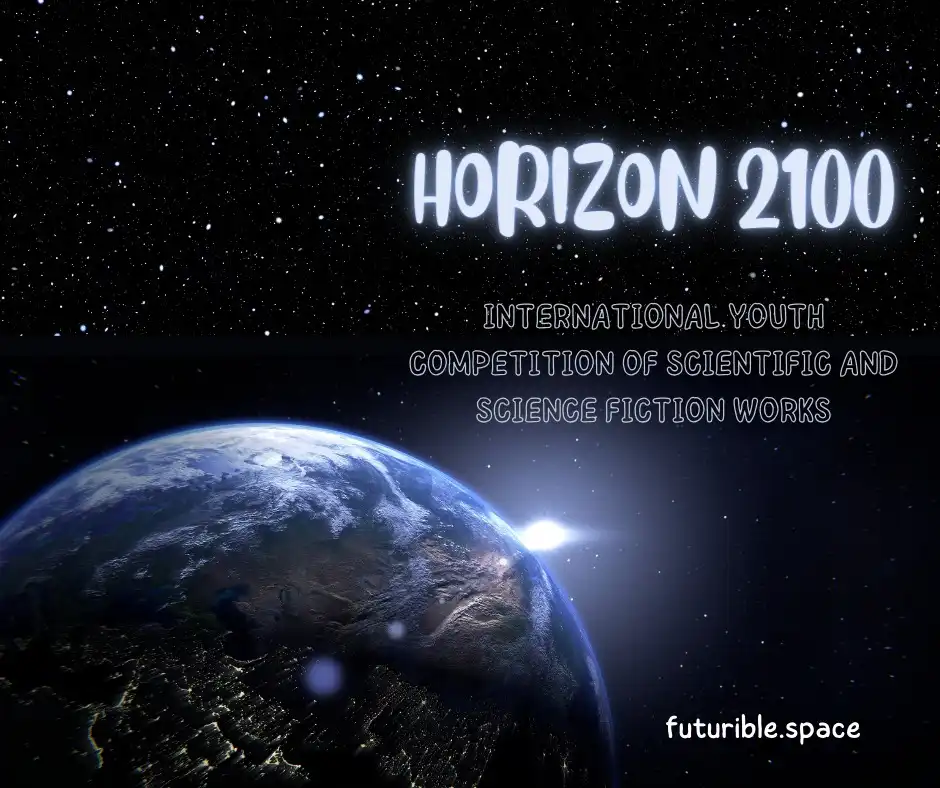 moi dang ky cuoc thi quoc te ve khoa hoc va khoa hoc vien tuong horizon 2100