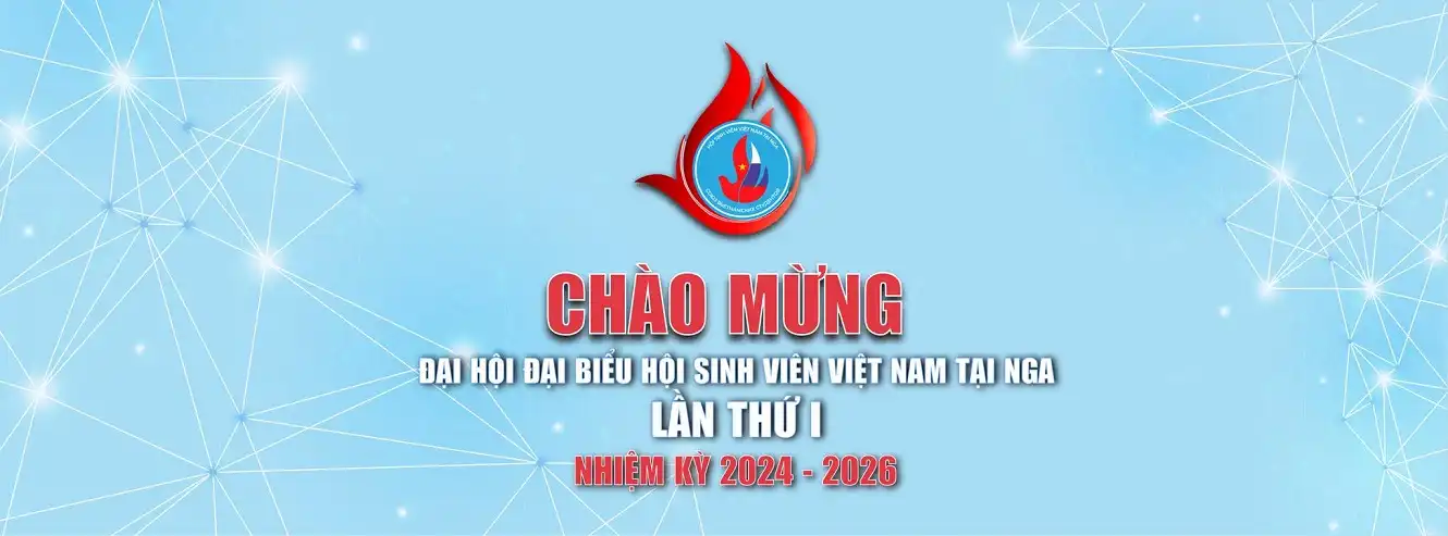 ke hoach to chuc dai hoi dai bieu hoi sinh vien viet nam tai nga lan thu nhat